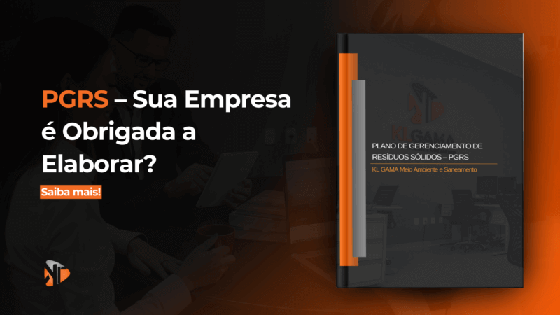 Leia mais sobre o artigo PGRS – Sua Empresa é Obrigada a Elaborar?