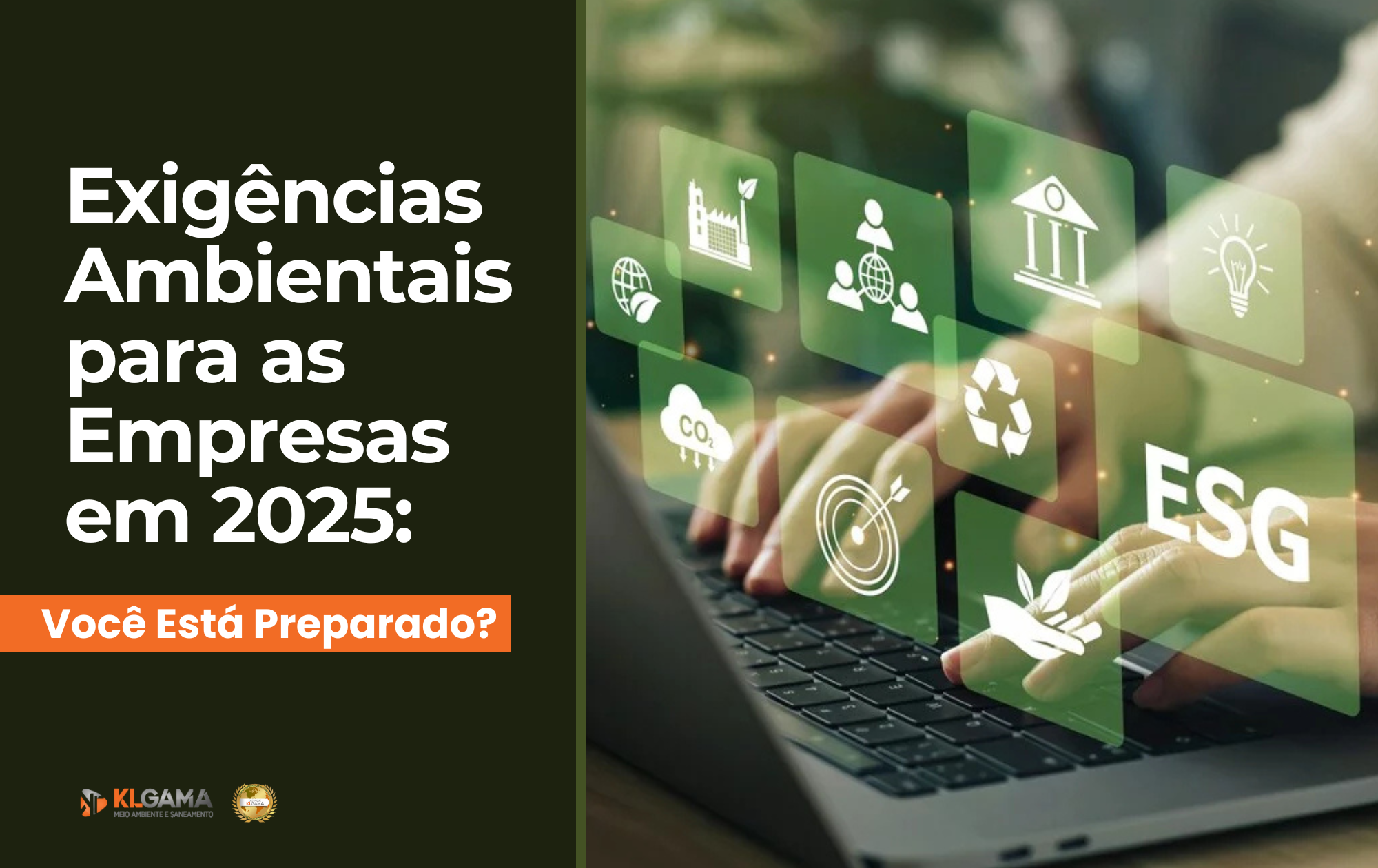 Leia mais sobre o artigo Exigências Ambientais para as Empresas em 2025: Você Está Preparado?