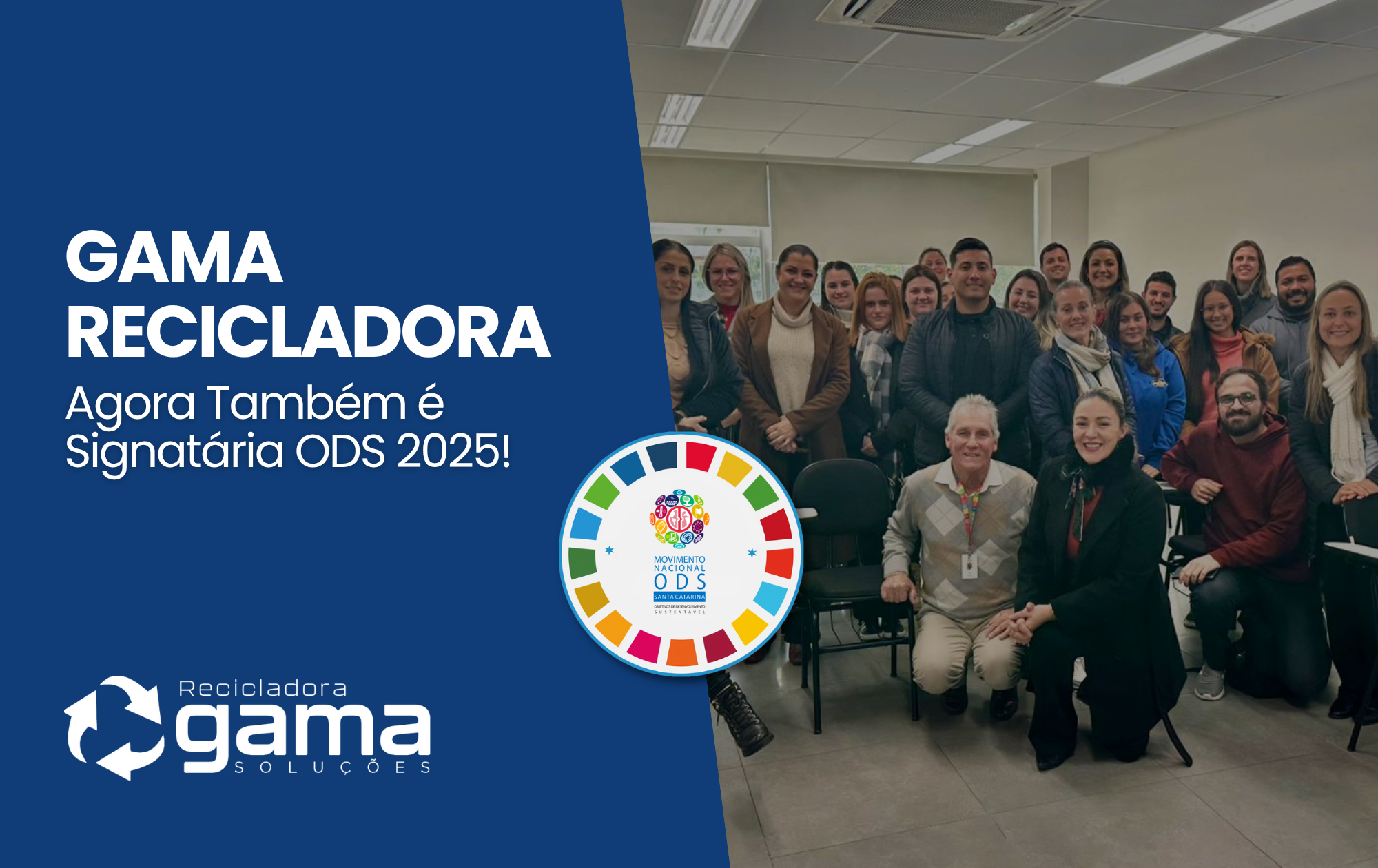 Leia mais sobre o artigo A Família KL GAMA Cresce: GAMA SOLUÇÕES Agora Também é Signatária ODS 2025!